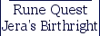 Rune Quest: Jera's Birthright